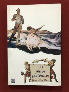 Livro - Os Mitos Platônicos - Geneviève Droz - Editora UnB