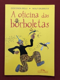 Livro - A Oficina Das Borboletas - Gioconda Belli - Seminovo