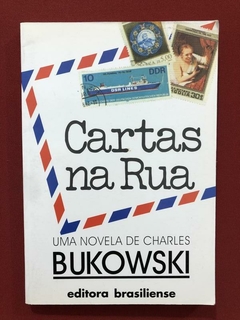 Livro - Cartas Na Rua - Charles Bukowski - Seminovo