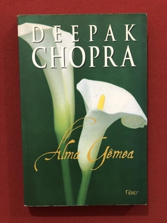 Livro - Alma Gêmea - Deepak Chopra - Editora Rocco