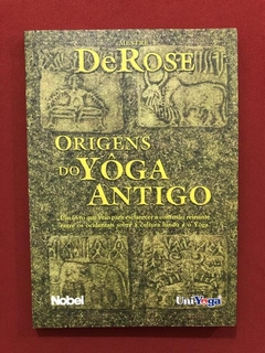 Livro - Origens Do Yôga Antigo - Mestre DeRose - Seminovo
