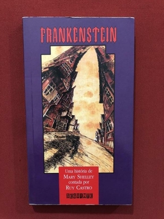 Livro - Frankenstein - Ruy Castro - Mary Shelley - Seguinte