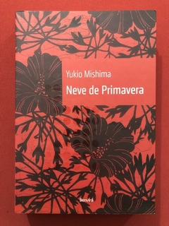 Livro - Neve De Primeira - Yukio Mishima - Benvirá - Seminovo