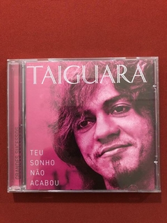 CD - Taiguara - Teu Sonho Não Acabou - Nacional - 2011