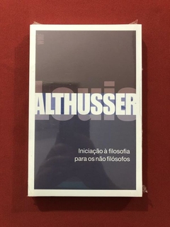 Livro - Iniciação À Filofosia Para Os Não Filósofos - Louis Althusser - Novo