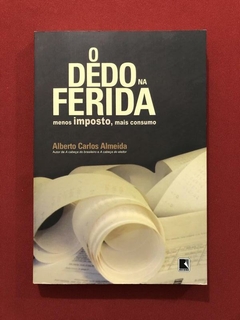Livro - O Dedo Na Ferida - Alberdo Carlos Almeida