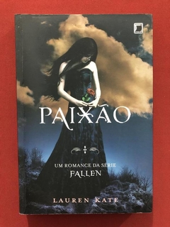 Livro - Paixão - Lauren Kate - Editora Galera - Seminovo