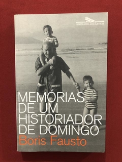 Livro - Memórias De Um Historiador De Domingo - Boris Fausto