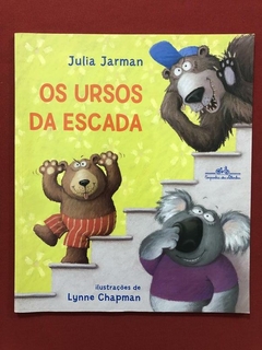 Livro - Os Ursos Da Escada - Julia Jarman - Seminovo