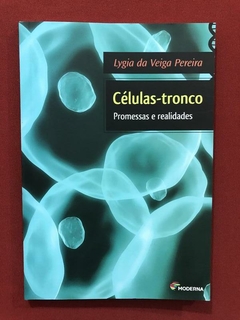 Livro - Células-Tronco: Promessas E Realidadades - Seminovo