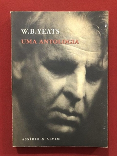 Livro- Uma Antologia - W. B. Yeats - Editora Assírio & Alvim