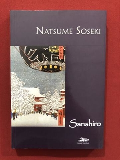 Livro- Sanshiro - Natsume Soseki - Estação Liberdade - Semin