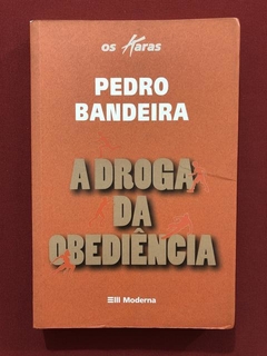 Livro - A Droga Da Amizade - Pedro Bandeira - Ed. Moderna