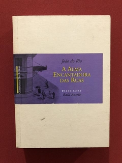 Livro - A Alma Encantadora Das Ruas - João Do Rio
