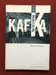 Livro - Kafka Vai Ao Cinema - Hanns Zischler - Jorge Zahar