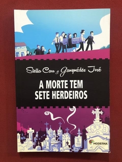 Livro - A Morte Tem Sete Herdeiros - Stella Carr & Ganymédes