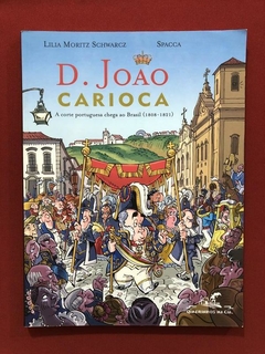 Livro - D. João Carioca - Lilia Moritz Schwarcz