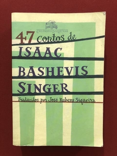 Livro - 47 Contos De Isaac Bashevis Singer - Cia. Das Letras