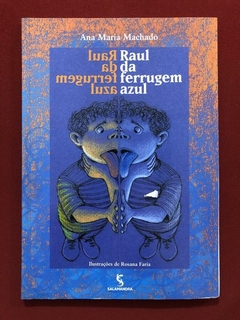 Livro - Raul Da Ferrugem Azu l- Ana Maria Machado - Salamandra