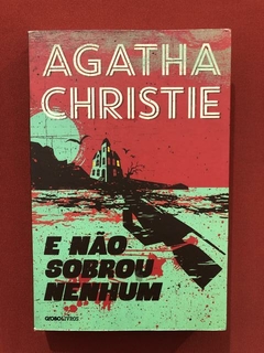 Livro - E Não Sobrou Nenhum - Agatha Christie - Ed. Globo