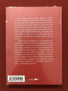 Livro - Poesia Como Arte Insurgente - Lawrence Ferlinghetti - Editora 34 - Novo - comprar online