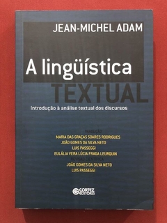 Livro - A Linguística Textual - Jean-Michel Adam - Cortez - Seminovo