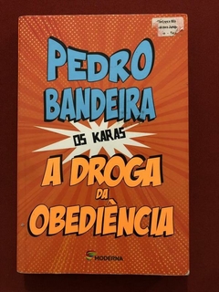 Livro - A Droga Da Obediência - Pedro Bandeira - Ed. Moderna