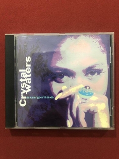 CD - Crystal Waters - Surprise - 1991 - Importado