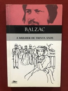 Livro - A Mulher De Trinta Anos - Balzac - Estação Liberdade