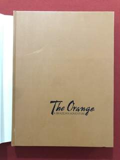 Livro - The Orange - A Brazilian Adventure - 1500-1987 - Capa Dura - Sebo Mosaico - Livros, DVD's, CD's, LP's, Gibis e HQ's