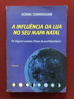 Livro- A Influência Da Lua No Seu Mapa Natal- Ed. Pensamento