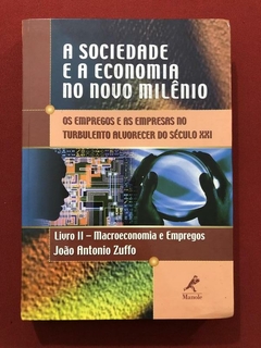 Livro - A Sociedade E A Economia No Novo Milênio - Seminovo