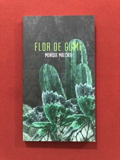 Livro - Flor De Gume - Monique Malchea - Ferina - Seminovo