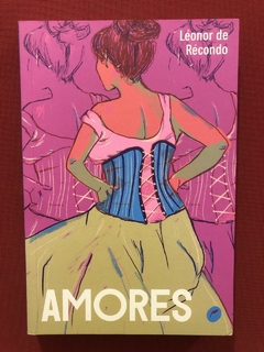 Livro - Amores - Leónor De Récondo - Dublinense - Seminovo