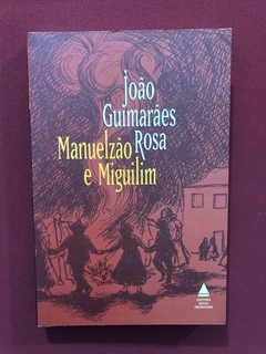 Livro - Manuelzão E Miguilim - João Guimarães Rosa