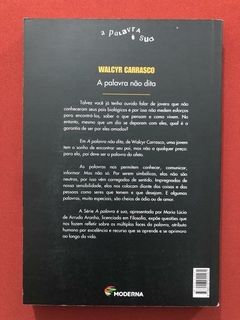 Livro - A Palavra Não Dita - Walcyr Carrasco - Moderna - Seminovo - comprar online