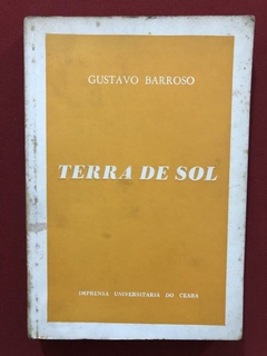 Livro - Terra De Sol - Gustavo Barroso - Imprensa Universitária