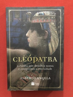 Livro - Cleópatra - Alberto Angela - Harper Collins - Semin.