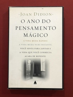 Livro - O Ano Do Pensamento Mágico - Joan Didion - Nova F.