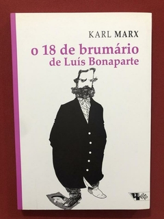 Livro- O 18 De Brumário De Luís Bonaparte- Karl Marx - Semin