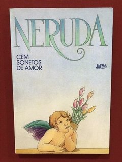 Livro - Cem Sonetos De Amor - Neruda - Editora L&PM