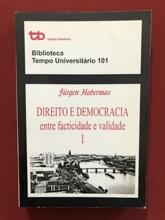 Livro - Direito E Democracia: Entre Facticidade - Jurgen H.