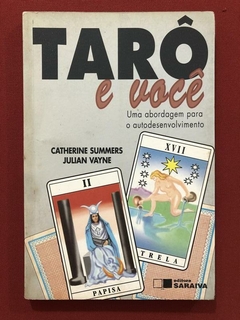 Livro - Tarô E Você - Catherine Summers - Julian Vayne - Editora Saraiva