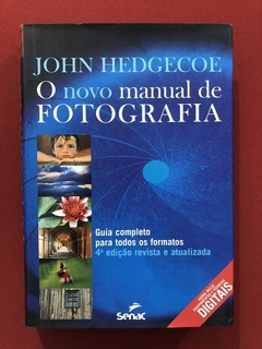 Livro - O Novo Manual De Fotografia - John Hedgecoe - Senac