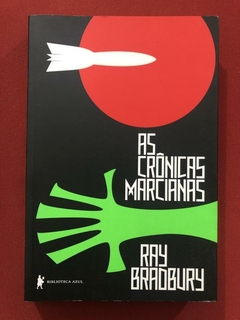 Livro - As Crônicas Marcianas - Ray Bradbury - Biblioteca Azul - Seminovo