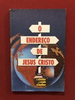 Livro - O Endereço De Jesus Cristo - Ed. Paulinas