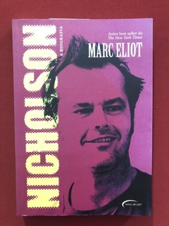 Livro - Nicholson - Marc Eliot - Novo Século - Seminovo
