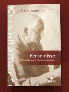 Livro - Pense Nisso - J. Krishnamurti - Editora Nova Era