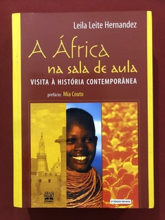 Livro - A África Na Sala De Aula - Leila Leite Hernandez - Seminovo