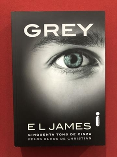 Livro - Grey - E. L. James - Ed. Intrínseca - Seminovo